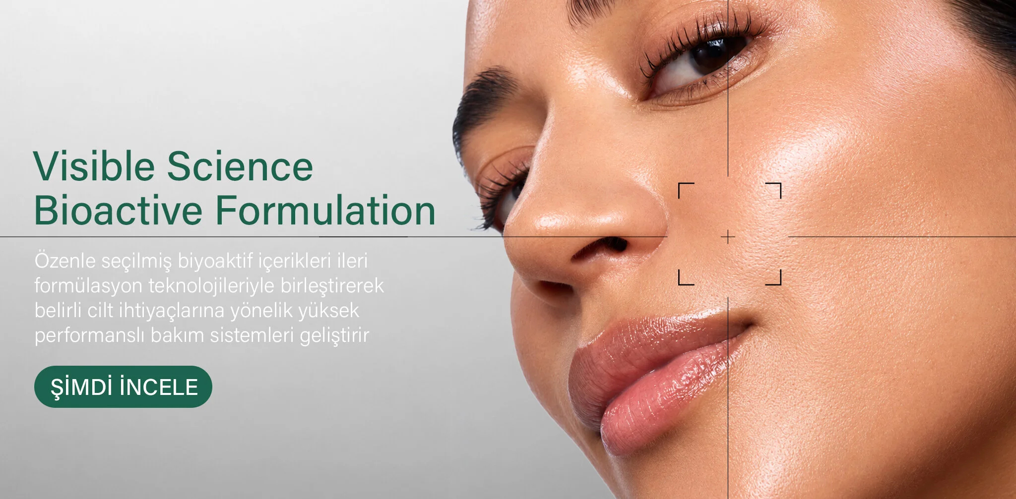 Visible Science — Bioactive Formulation. Özenle seçilmiş biyoaktif içeriklerle cildin ihtiyaçlarına yönelik bakım. Şimdi incele.